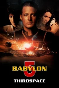 مشاهدة فيلم Babylon 5: Thirdspace (1998) مترجم 1998