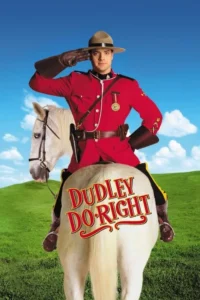 مشاهدة فيلم Dudley Do-Right (1999) مترجم 1999