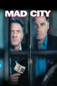 مشاهدة فيلم Mad City (1997) مترجم 1997