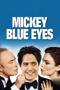 مشاهدة فيلم Mickey Blue Eyes (1999) مترجم 1999