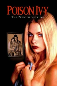 مشاهدة فيلم Poison Ivy: The New Seduction (1997) مترجم 1997