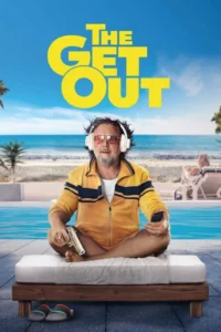 مشاهدة فيلم The Get Out (2026) مترجم 2026