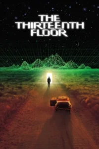 مشاهدة فيلم The Thirteenth Floor (1999) مترجم 1999