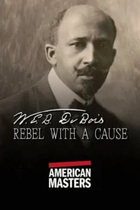 مشاهدة فيلم W.E.B. Du Bois: Rebel With a Cause (2026) مترجم 2026