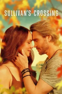 مشاهدة مسلسل Sullivan’s Crossing (2023) مترجم 2023