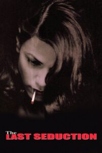 مشاهدة فيلم The Last Seduction (1994) مترجم 1994