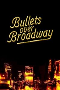 مشاهدة فيلم Bullets Over Broadway (1994) مترجم 1994