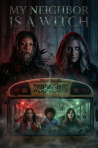 مشاهدة فيلم My Neighbor is a Witch (2026) مترجم 2026